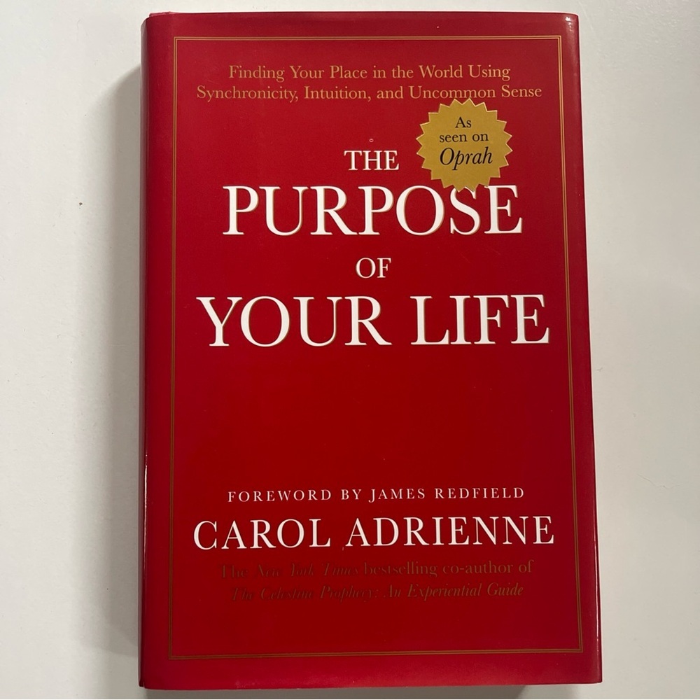 THE PURPOSE OF YOUR LIFE Carol Adrienne Hardcover DJ First Edition 1998 Book